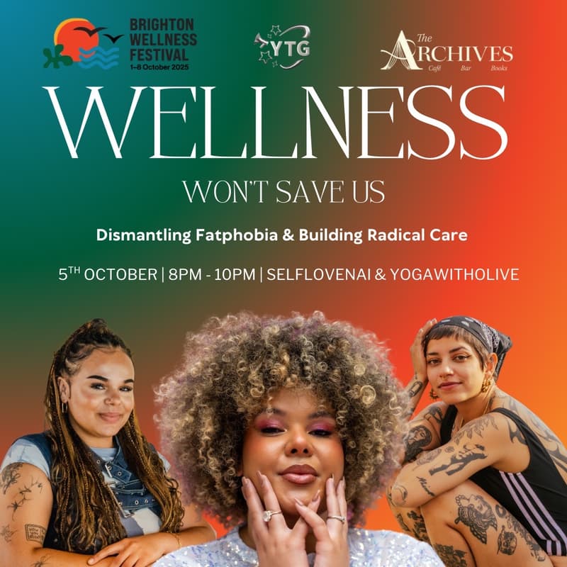 Cover Image for Wellness Won’t Save Us: Dismantling Fatphobia & Building Radical Care