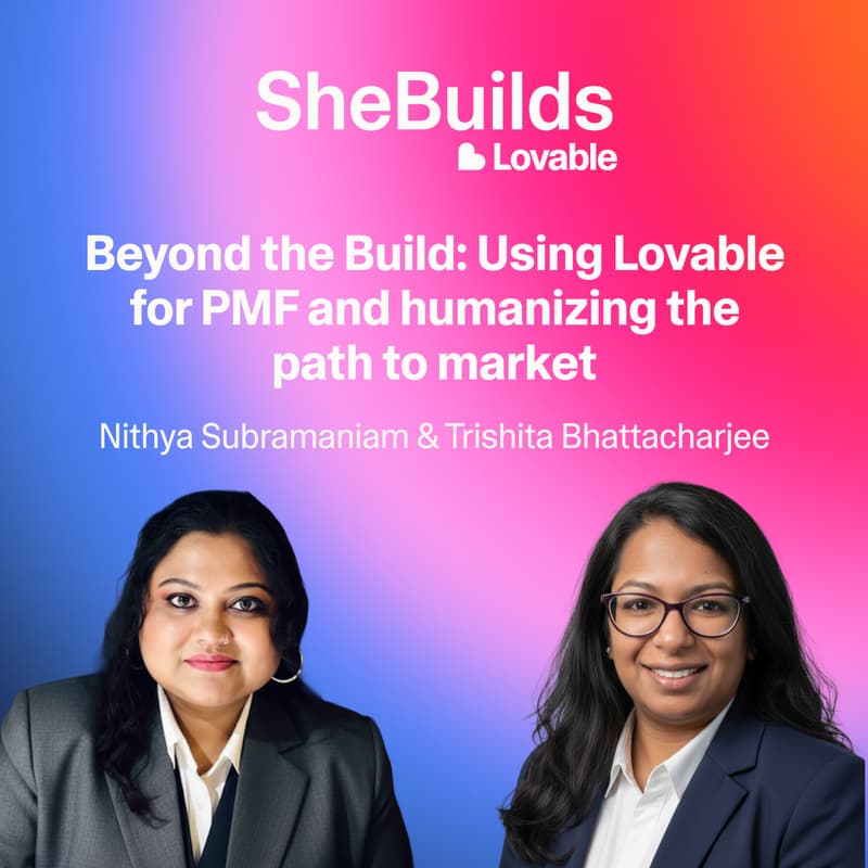 Cover Image for Beyond the Build: Using Lovable for PMF and humanizing the path to market