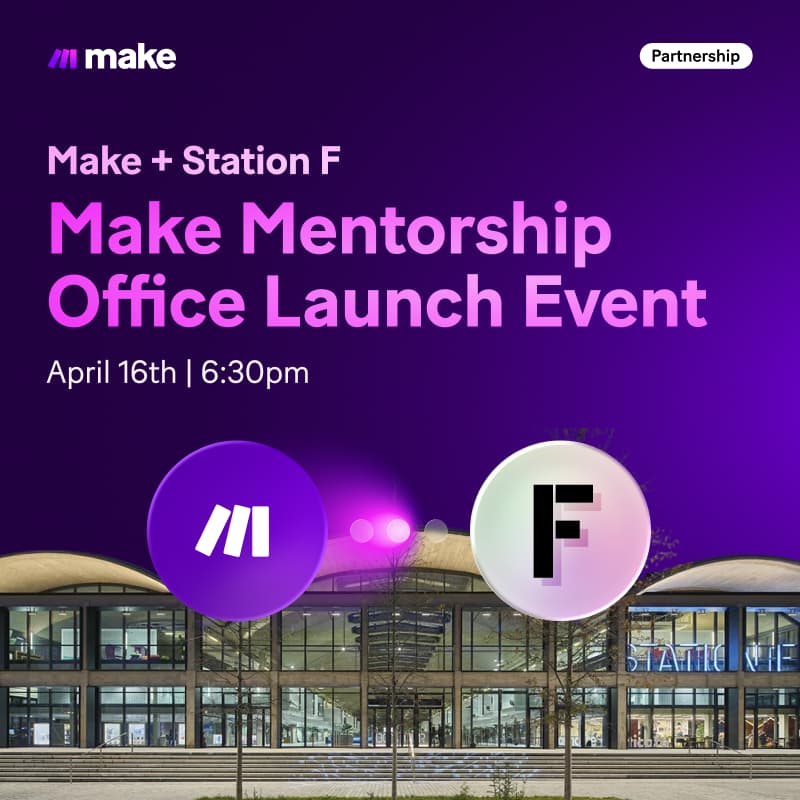 Cover Image for Make x Station F Mentorship Office Launch Event