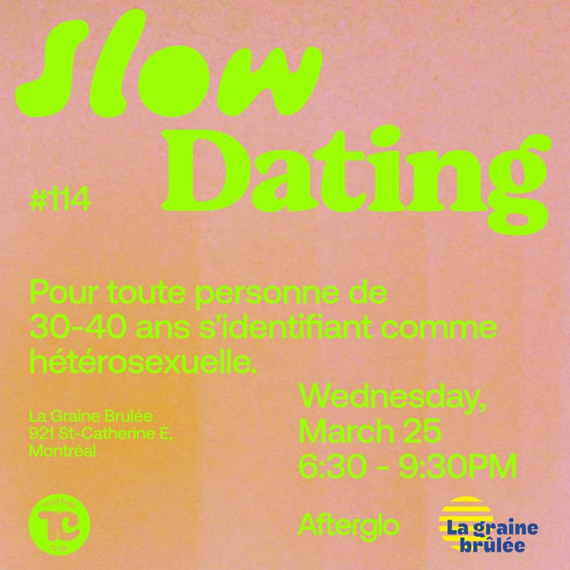 Cover Image for Slow Dating Montréal #114 (Hetero 30-40) 💙