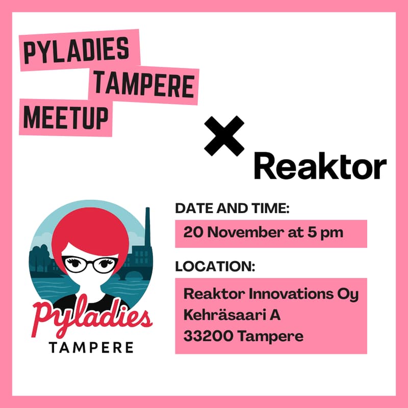 Cover Image for PyLadies Tampere November Meetup with Reaktor