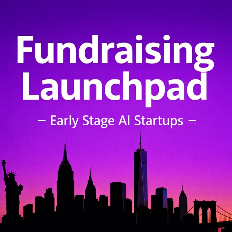 Cover Image for Fundraising Launchpad: Early-Stage AI Startups