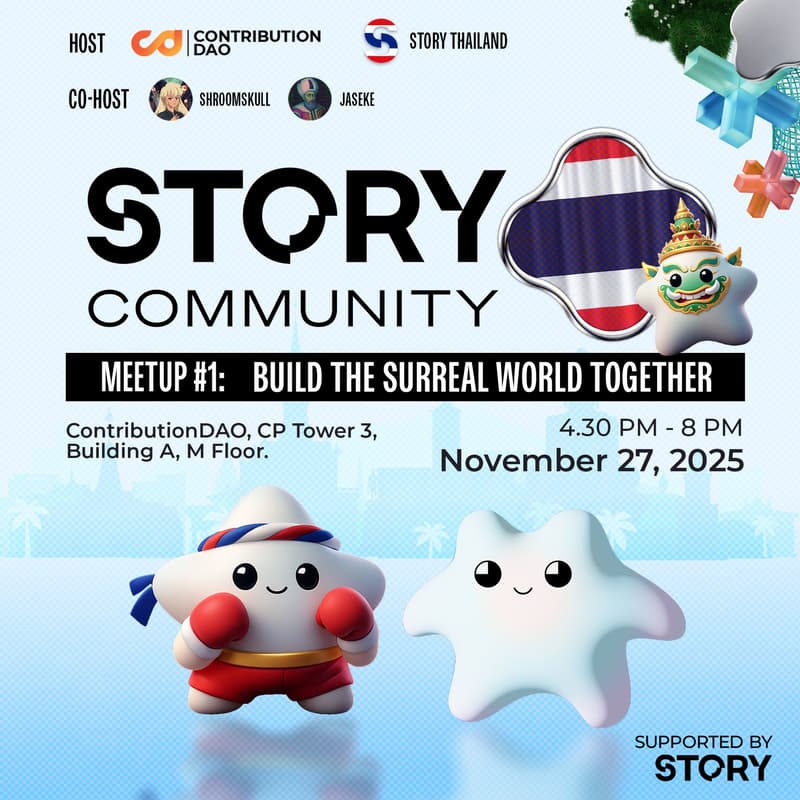 Cover Image for Story Thailand Community Meetup #1: Build the Surreal World Together