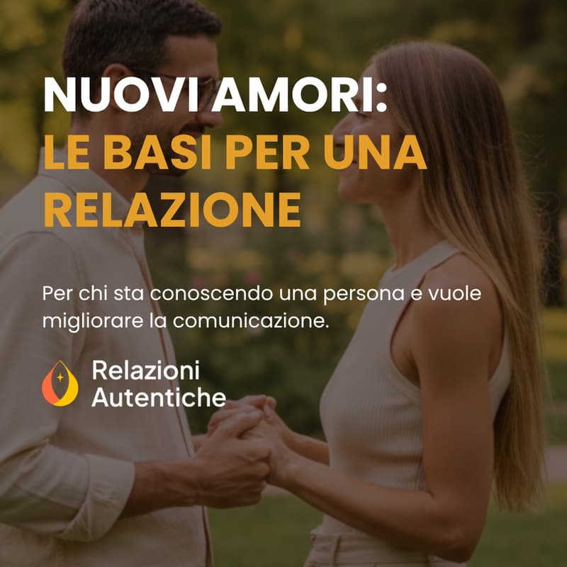 Cover Image for Nuovi Amori: Le basi per una nuova relazione