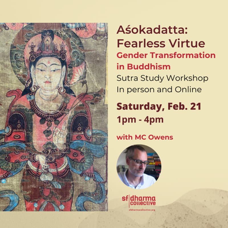 Cover Image for Aśokadatta - Fearless Virtue: Gender Transformation in Buddhism