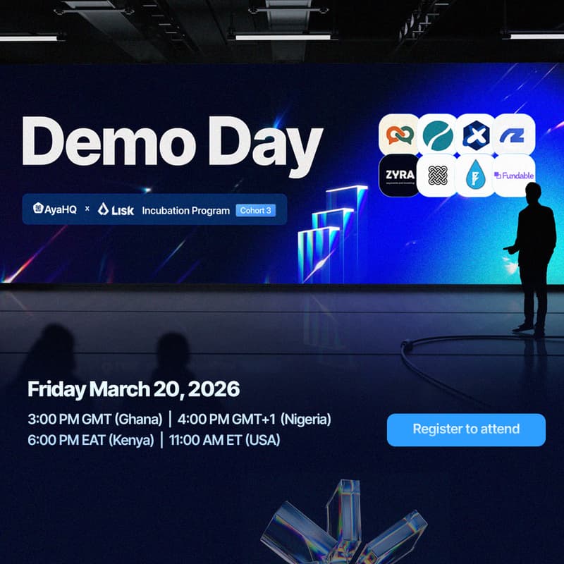 Cover Image for AyaHQ X Lisk Cohort 3 Demo Day