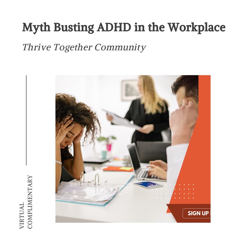 Cover Image for Myth Busting ADHD in the Workplace: Tools for Employees and Managers