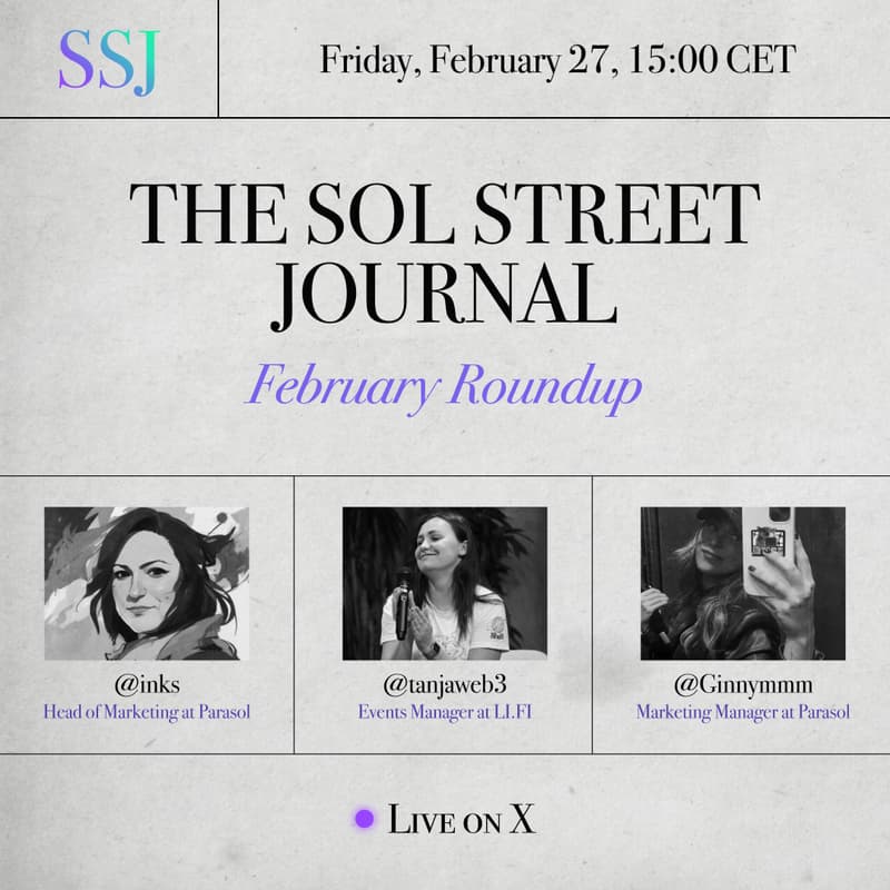 Cover Image for Solstreet Journal - February Recap. Live on X @buildonparasol