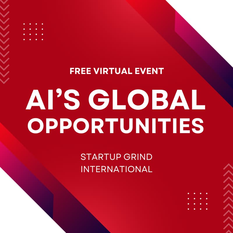 Cover Image for AI Global Opportunities (FREE ONLINE Event of Startup Grind)