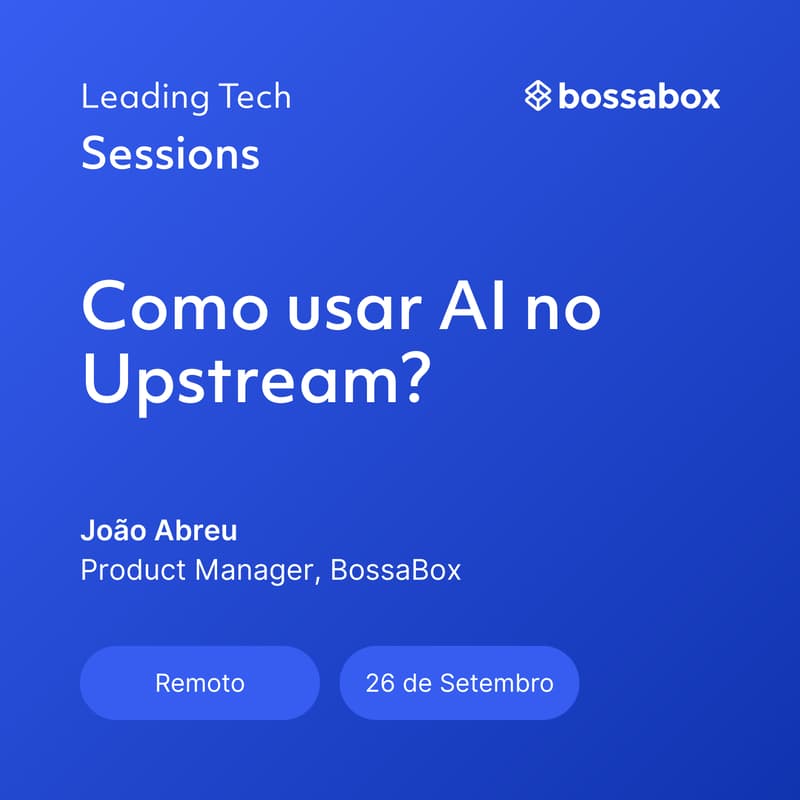 Cover Image for Leading Tech Sessions: Como usar AI no Upstream?