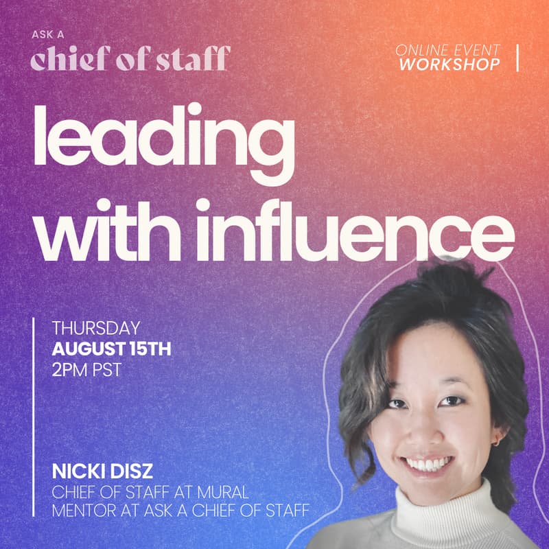 Cover Image for Ask a Chief of Staff: Leading with Influence and Mobilizing Cross-Functional Teams