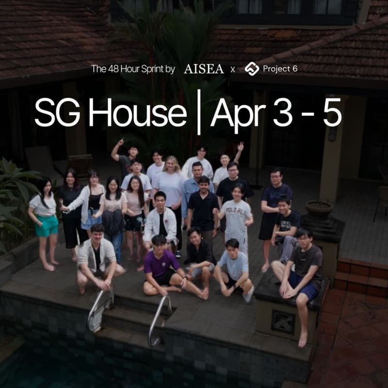 Cover Image for AI.SEA x Project6: The Breakthrough House - 48 Hours to Proof (SG/JB)