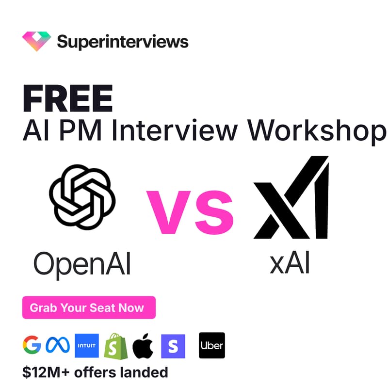 OpenAI vs. xAI -- FREE Interview WORKSHOP for $500K+ AI PM Roles · Zoom ...