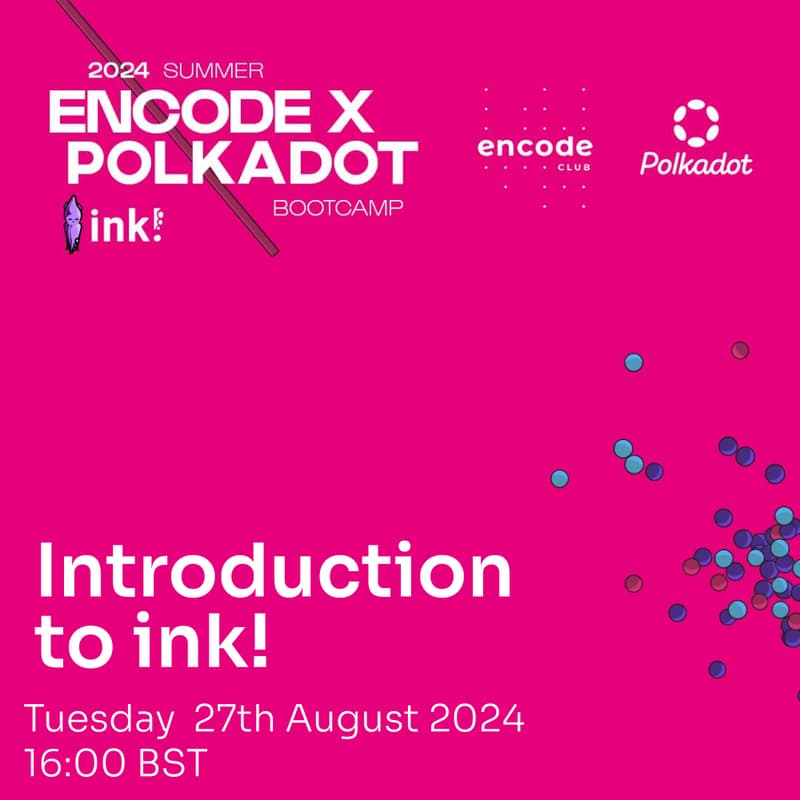 Cover Image for Polkadot ink! Bootcamp: Intro to ink!