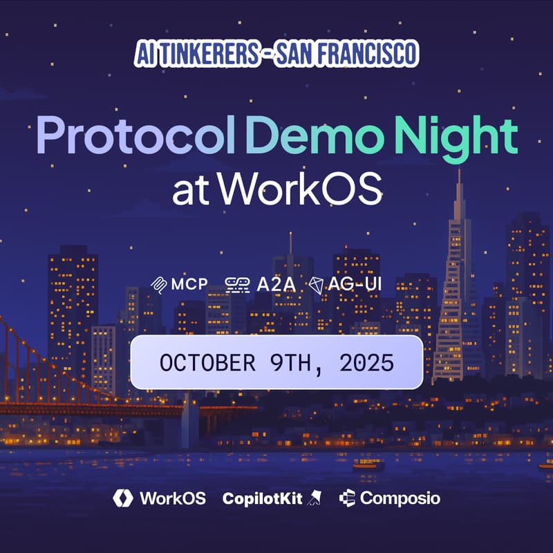 Cover Image for Protocol Demo Night at WorkOS (MCP, A2A, AG-UI)