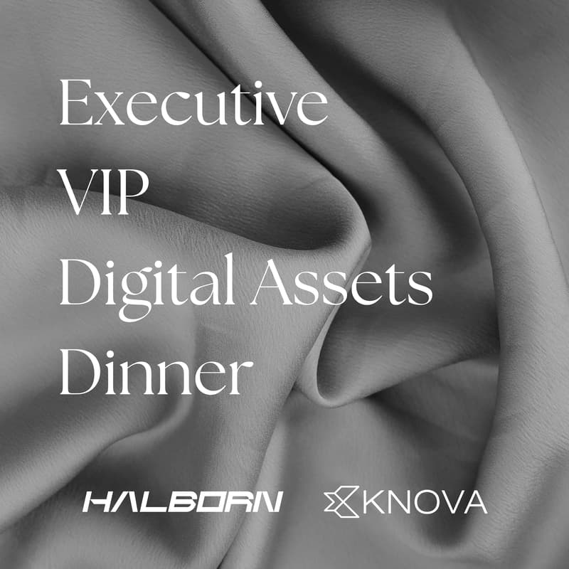Cover Image for Executive VIP Digital Assets Dinner w/ Halborn & Knova