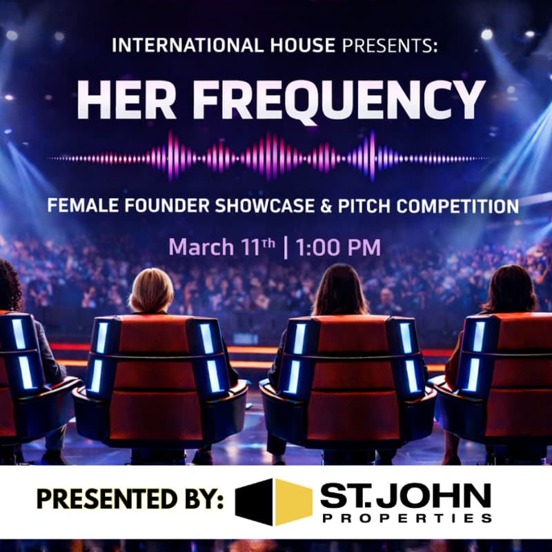 Cover Image for International House | Female Founder Showcase & Pitch Competition