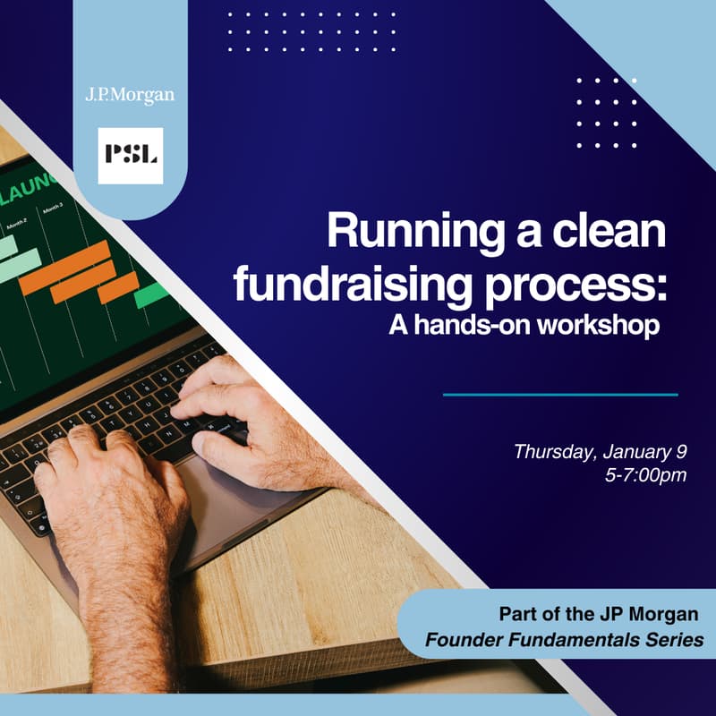 Cover Image for Running a Clean Fundraising Process: A Hands-On Workshop for Startup Founders