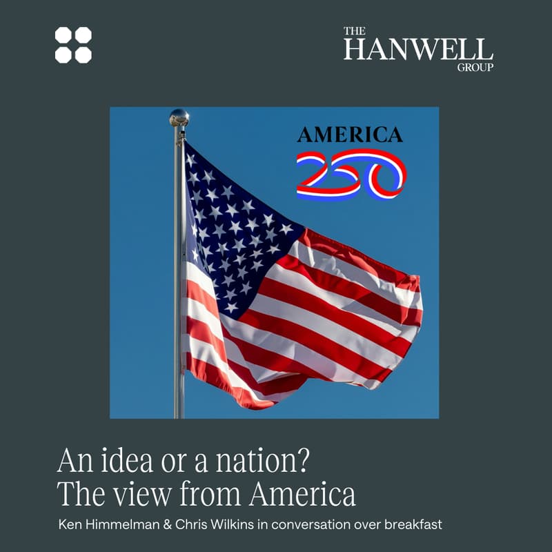 Cover Image for The Hanwell Group Breakfast Briefing: The view from America