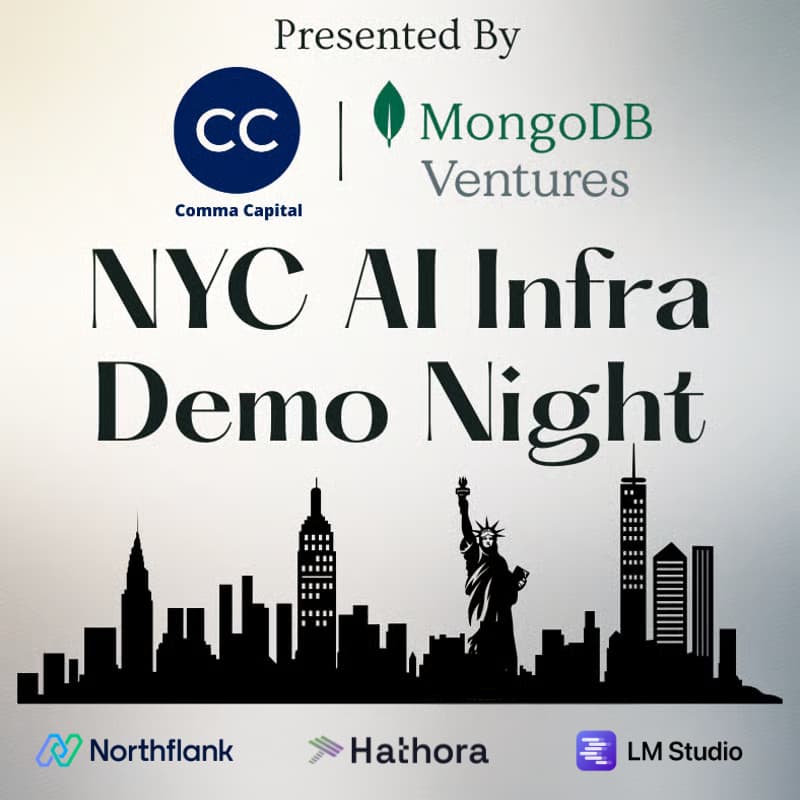 Cover Image for NYC AI Infra Demo Night by Comma Capital x MongoDB Ventures