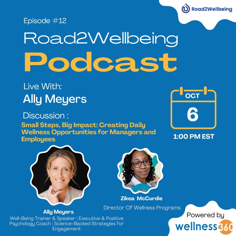 Cover Image for Road2Wellbeing Ep #12: Creating Daily Wellness Opportunities for Managers and Employees