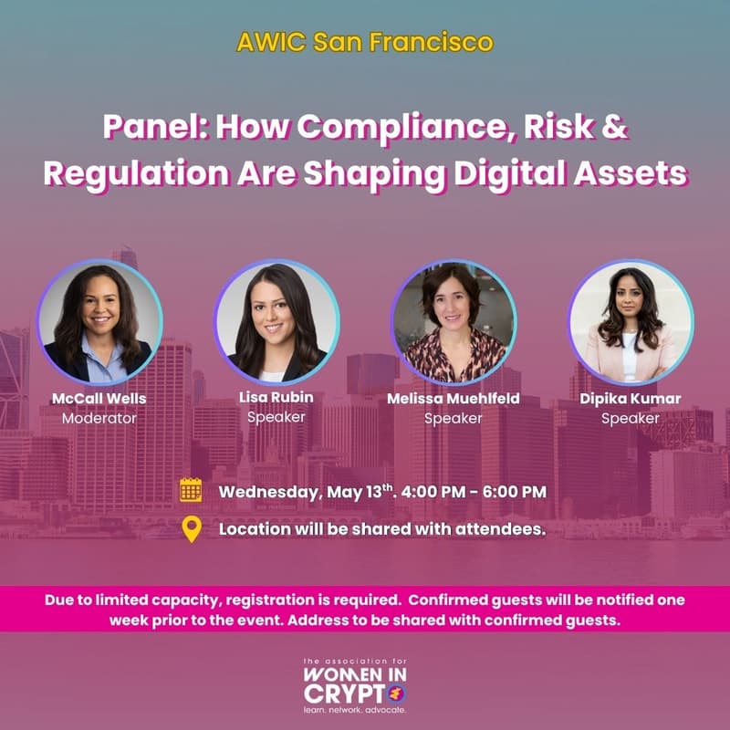 Cover Image for San Francisco AWIC Panel: How Compliance, Risk & Regulation Are Shaping Digital Assets