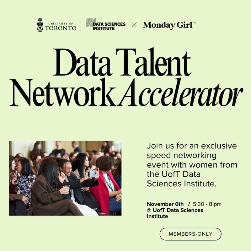 Cover Image for Monday Girl x UofT DSI: Data Talent Network Accelerator