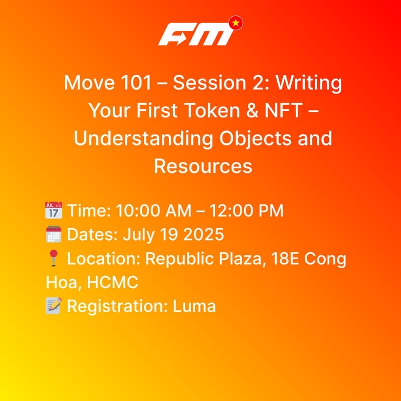 Cover Image for Move 101 – Session 2: Writing Your First Token & NFT – Understanding Objects and Resources