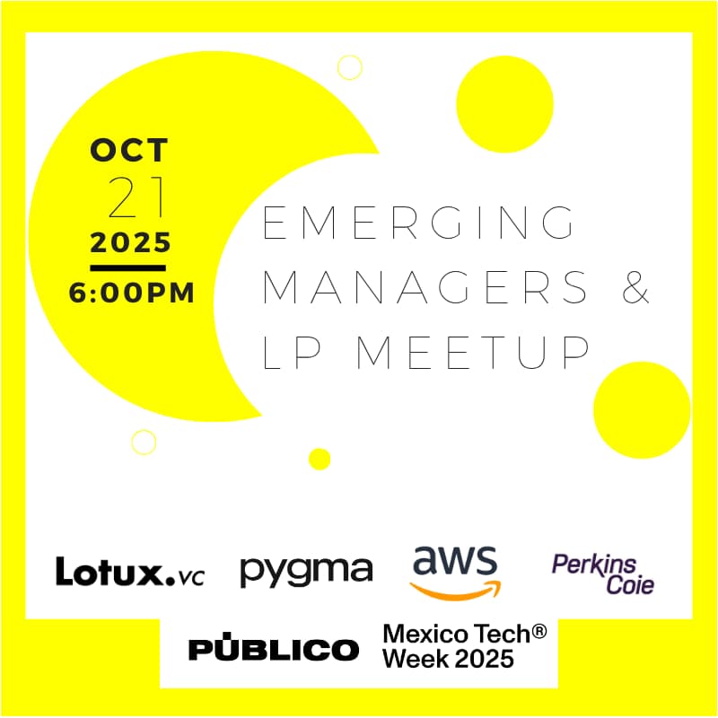 Cover Image for Emerging Managers & LP meetup #MexicoTechWeek