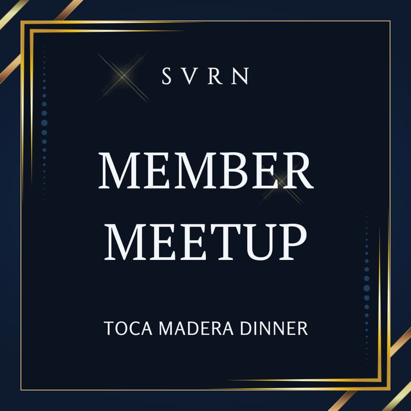 Cover Image for SVRN Member Meetup | Toca Madera Dinner