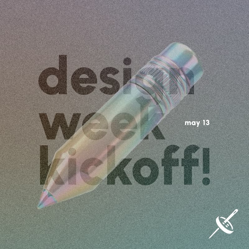 Cover Image for design week kickoff!