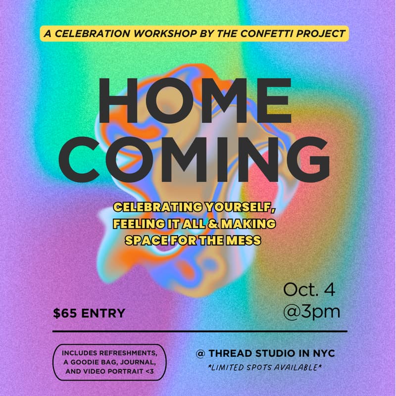 Cover Image for Homecoming: A Celebration Lab Workshop by The Confetti Project 🎉