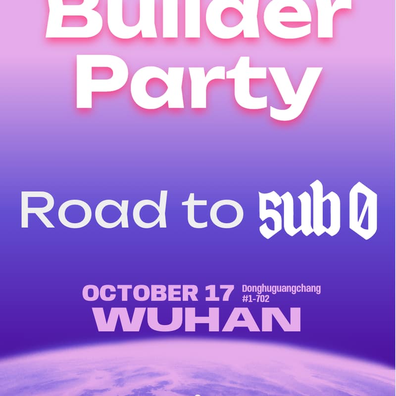 Cover Image for Road to Sub0 China - Builder Party
