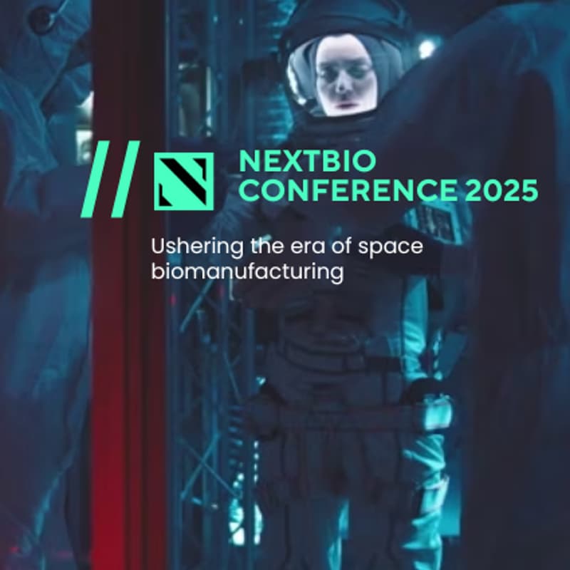 Cover Image for NEXT.BIO 2025 - Ushering the era of space biomanufacturing