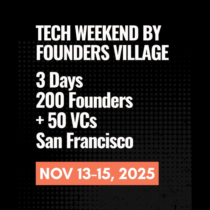 Cover Image for Tech Weekend November 2025 | 3 Days | 100 Tech Founders | 50 VCs | San Francisco