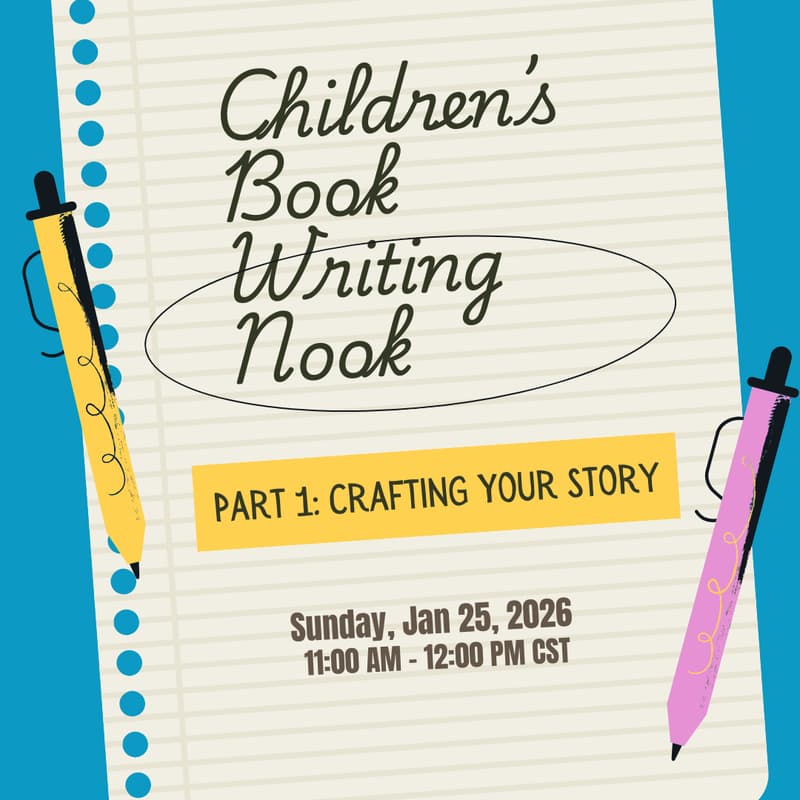 Cover Image for Children's Book Writing Nook - Part 1  (Crafting your Story)