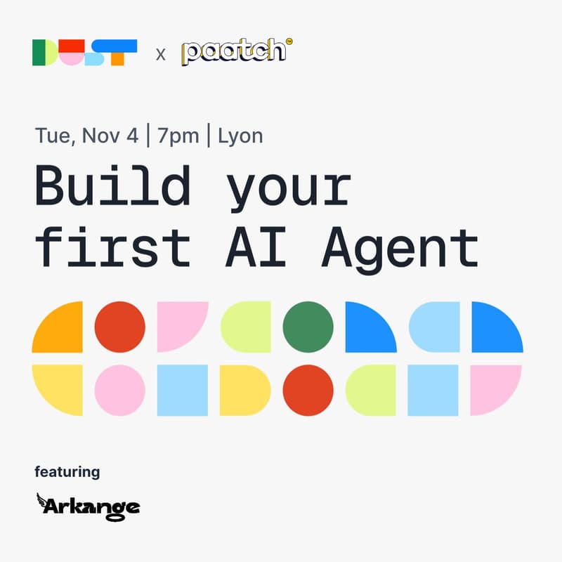 Cover Image for Build Your First AI Agent | Dust x Paatch