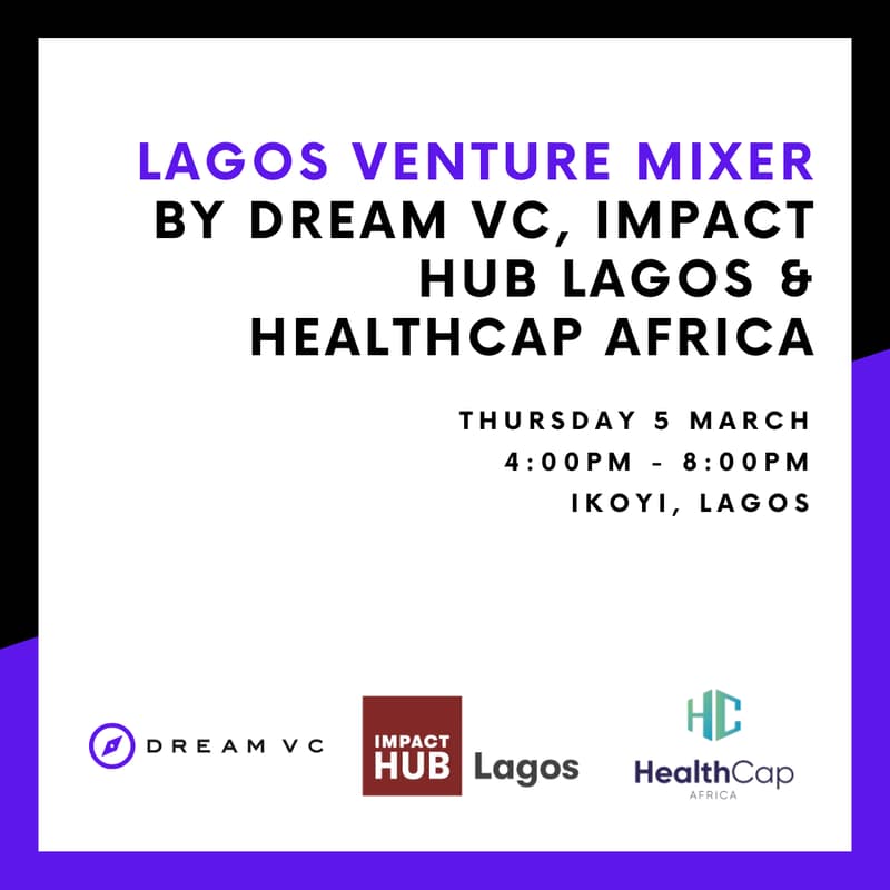Cover Image for Lagos Venture Mixer by Dream VC, Impact Hub and HealthCap Africa