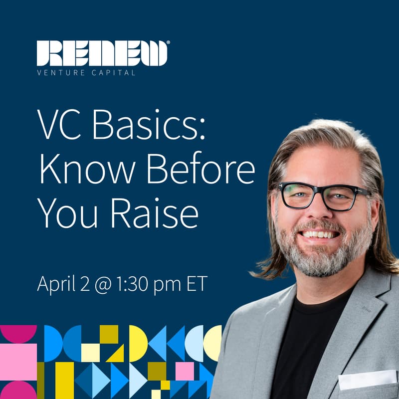 Cover Image for RESCHEDULING. VC Basics: What to Know Before You Raise