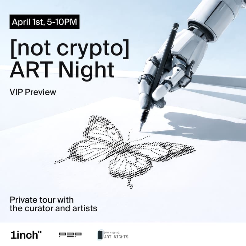 Cover Image for [not crypto] Art Night - VIP Preview