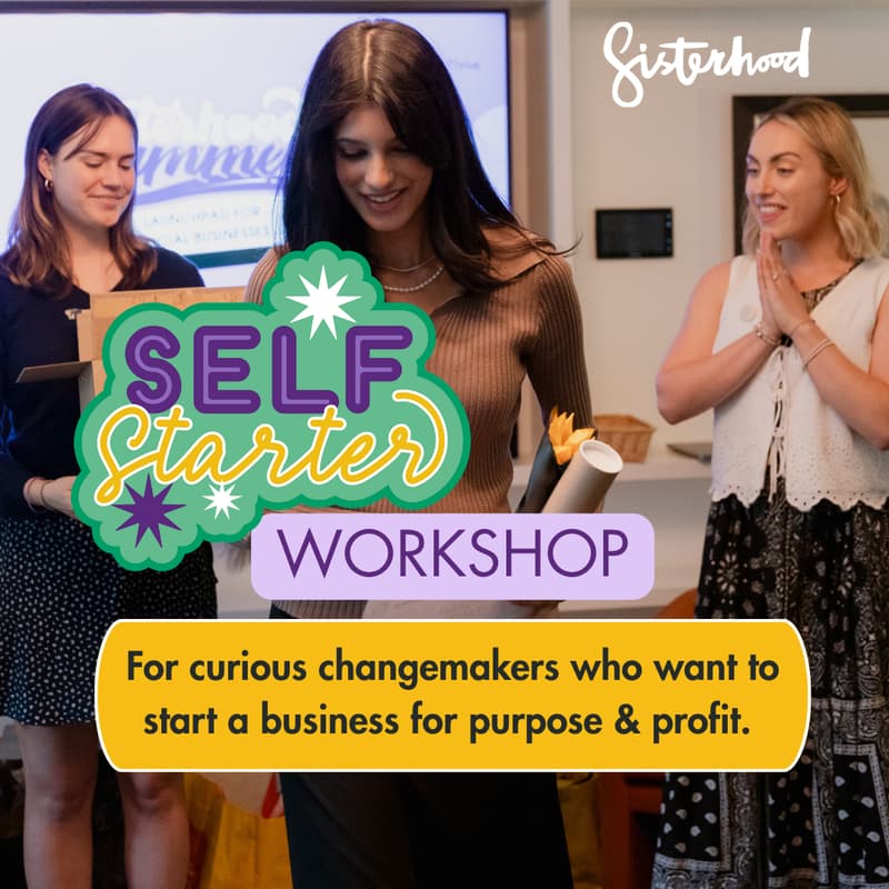 Cover Image for Sisterhood Self-Starter Workshop