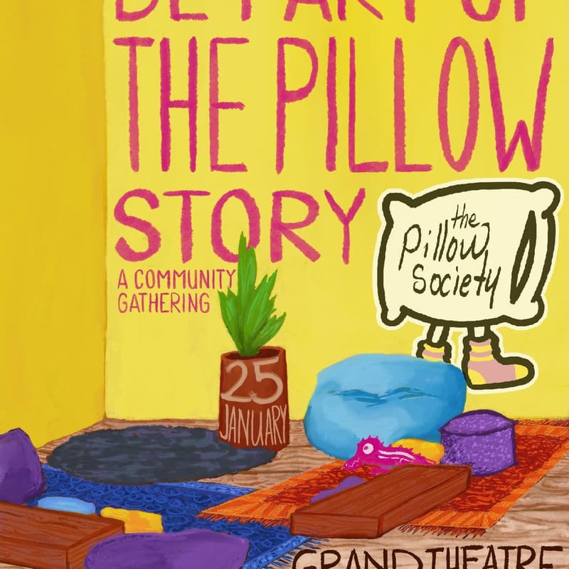 Cover Image for Be Part of the Pillow Story: a community gathering