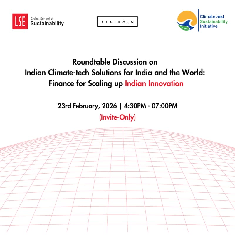 Cover Image for Roundtable Discussion on 'Indian Climate-tech Solutions for India and the World: Finance for Scaling up Indian Innovation' (Invite-Only)