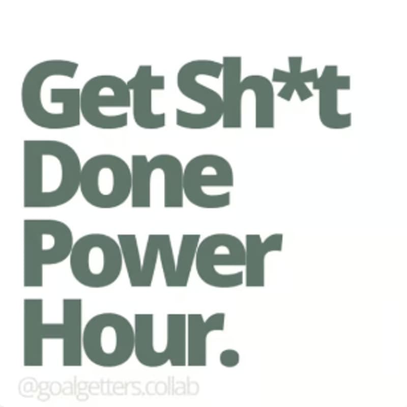 Cover Image for Get Sh*t Done Power Hour