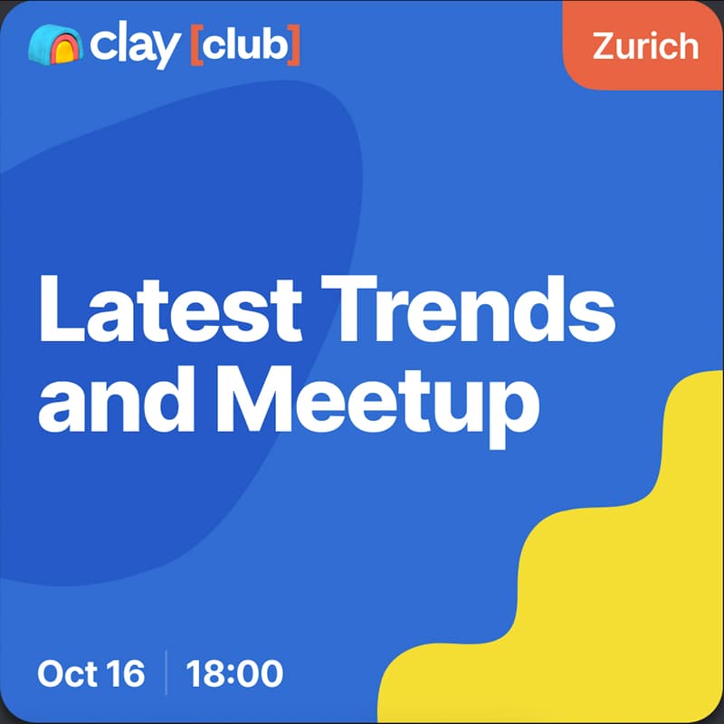 Cover Image for Clay arrives in Zurich! Latest Trends and Meetup
