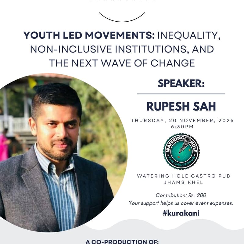 Cover Image for The Kurākāni Kollective #4 YOUTH LED MOVEMENTS: Inequality, Non-Inclusive Institutions, and the Next Wave of Change