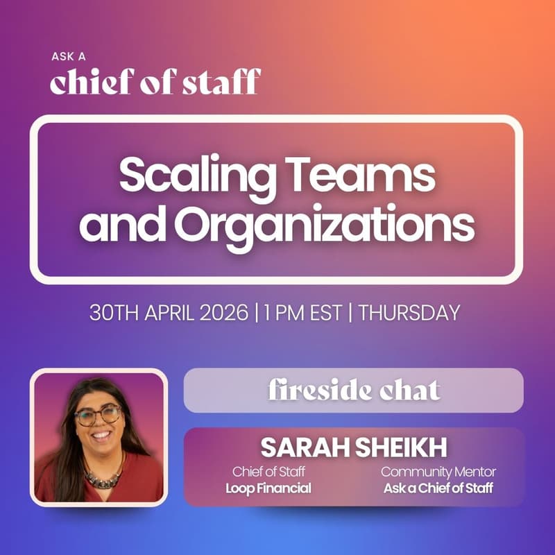 Cover Image for Ask a Chief of Staff: Scaling Teams and Organizations