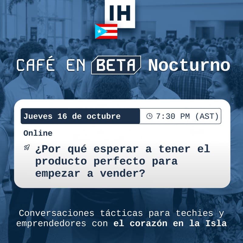 Cover Image for ¿Por qué esperar a tener el producto perfecto para empezar a vender?