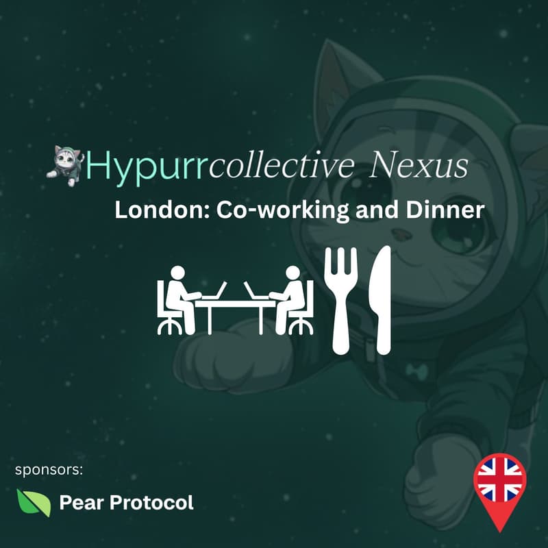 Cover Image for Hypurrcollective Nexus: London Co-working and Dinner