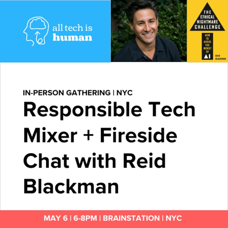 Cover Image for Responsible Tech Mixer + Fireside Chat with Reid Blackman